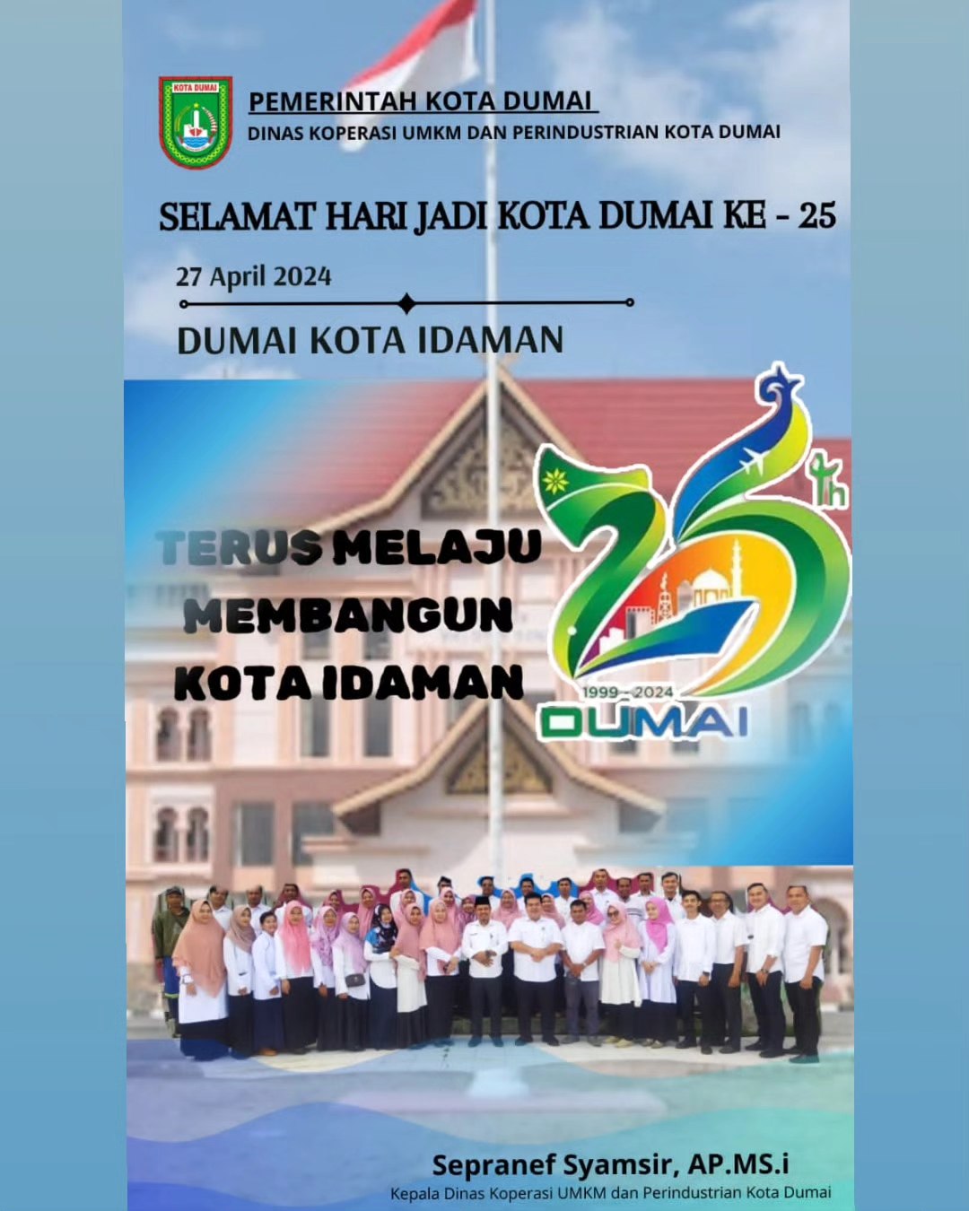 Selamat Hari Jadi Kota Dumai Ke- 25 Tahun, Dumai Kota Idaman